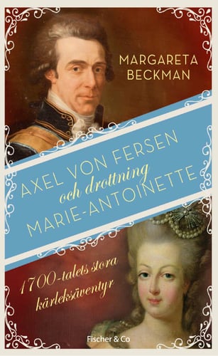 Axel von Fersen och drottning Marie-Antoinette - picture