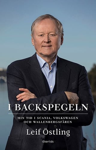 I backspegeln : mitt liv med Scania, Volkswagen och Wallenberg_0
