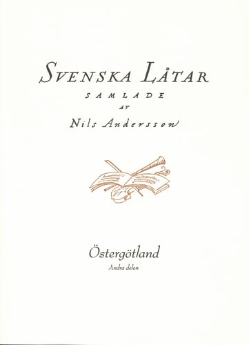 Svenska låtar Östergötland, Andra häftet_0