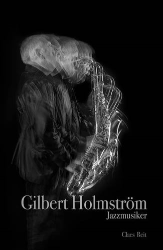Gilbert Holmström. Jazzmusiker. - picture