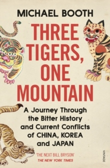 Three Tigers, One Mountain: A Journey through the Bitter History and Curre 1 stk - picture