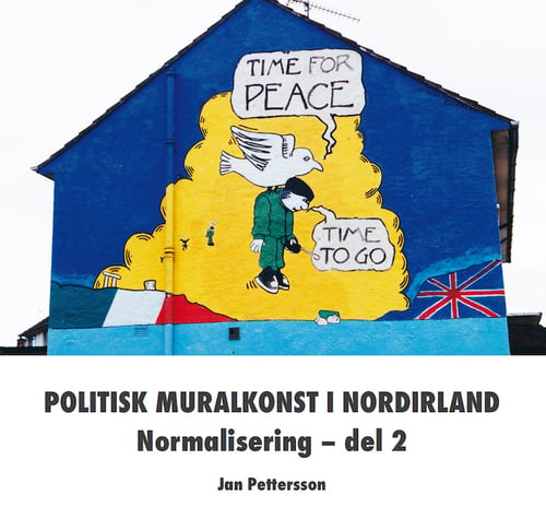 Politisk muralkonst i Nordirland : normalisering. Del 2 - picture