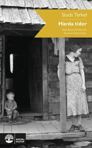 Hårda tider : amerikaner berättar om den stora depressionen - picture