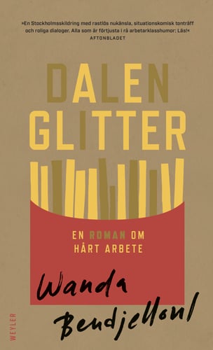 Dalenglitter : en roman om hårt arbete - picture