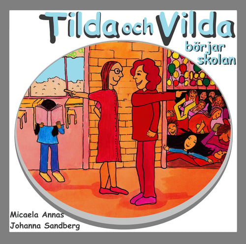 Tilda och Vilda börjar skolan_0