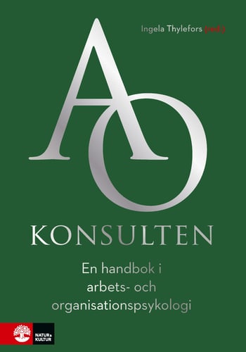 AO-konsulten : en handbok i arbets- och organisationspsykologi_0