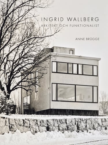 Ingrid Wallberg : arkitekt och funktionalist - picture