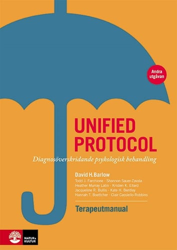 Unified protocol terapeutmanual : diagnosöverskridande psykologisk behandling_0