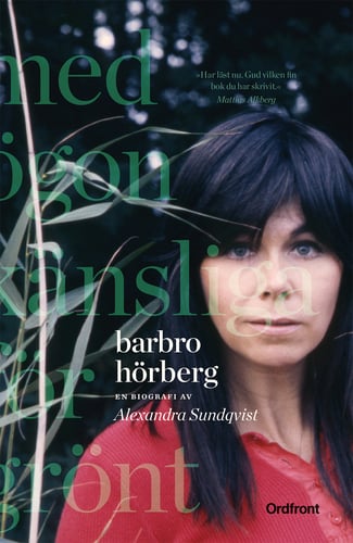 Barbro Hörberg : med ögon känsliga för grönt_0