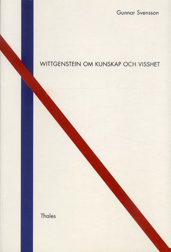 Wittgenstein om kunskap och visshet_0