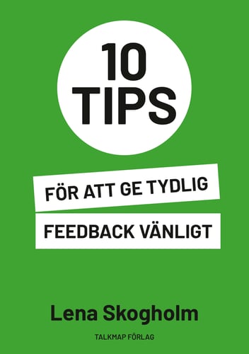 10 tips för att ge tydlig feedback vänligt_0