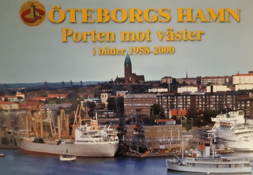 Göteborgs hamn : Porten mot väster i bilder 1958 - 2000_0