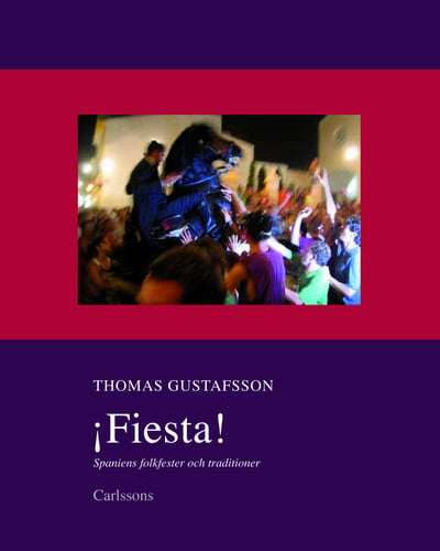 Fiesta! : Spaniens folkfester och traditioner_0