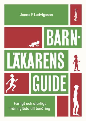 Barnläkarens guide : farligt och ofarligt från nyfödd till tonåring - picture