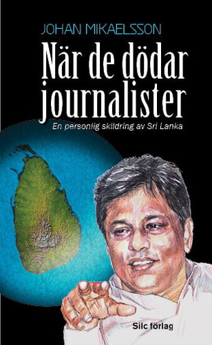 När de dödar journalister : En personlig skildring av Sri Lanka_0