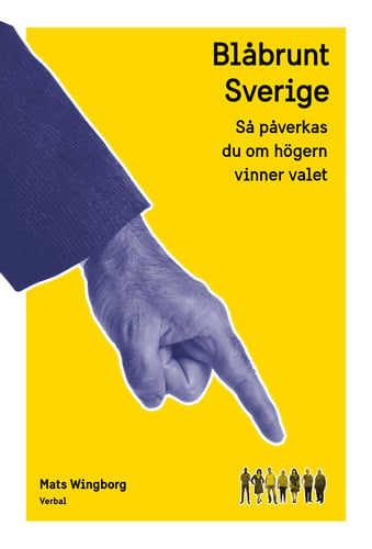 Blåbrunt Sverige : så påverkas du om högern vinner valet - picture