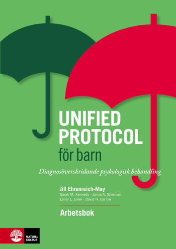 Unified protocol för barn : diagnosöverskridande psykologisk behandling - arbetsbok - picture