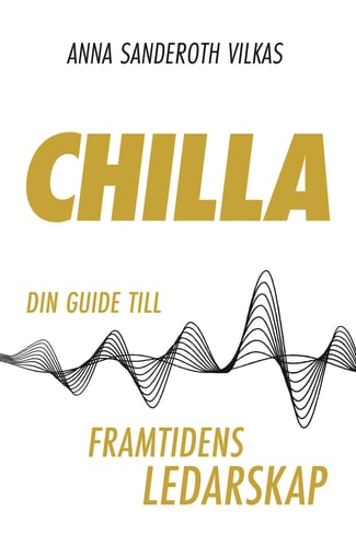 Chilla - din guide till framtidens ledarskap_0