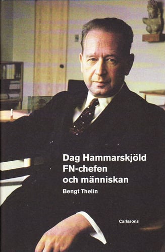 Dag Hammarskjöld : FN-chefen och människan - picture