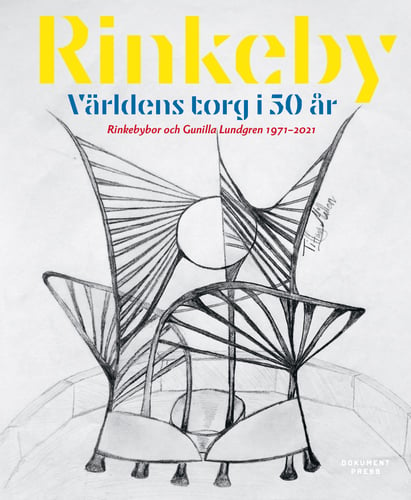 Rinkeby : världens torg i 50 år - Rinkebybor och Gunilla Lundgren 1971-2021_0