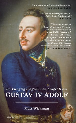 En kunglig tragedi : En biografi om Gustav IV Adolf - picture