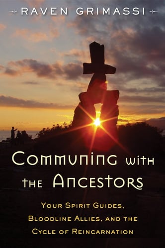 Communing with the Ancestors - your spirit guides, bloodline allies, and th - picture