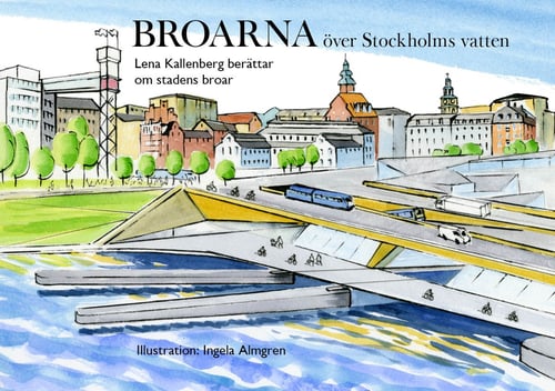 Broarna över Stockholms vatten - picture