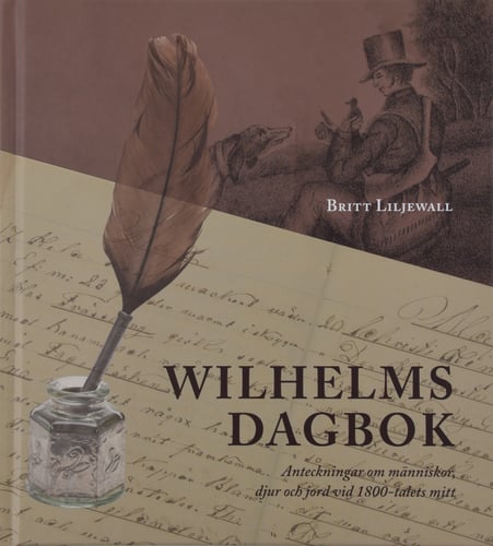 Wilhelms dagbok: Anteckningar om människor, djur och natur vid 1800-talets mitt_0