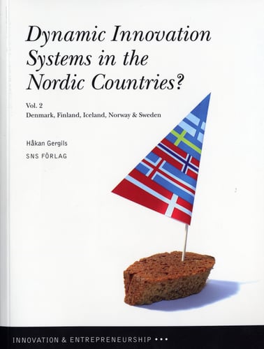 Dynamic innovation systems in the Nordic countries? : Denmark, Finland, Iceland, Norway & Sweden. Vol. 2_0