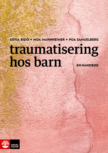 Traumatisering hos barn : En handbok_0