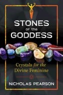 Stones Of The Goddess : Crystals for the Divine Feminine_0