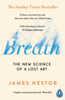 Breath - The New Science of a Lost Art - picture