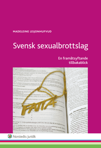 Svensk sexualbrottslag : en framåtsyftande tillbakablick_0