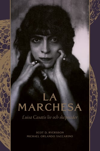 La Marchesa : Luisa Casatis liv och skepnader_0