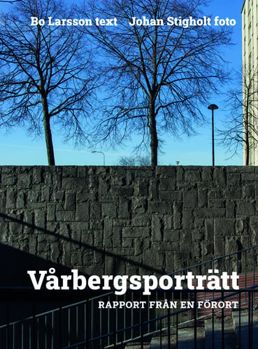 Vårbergsporträtt : rapport från en förort_0