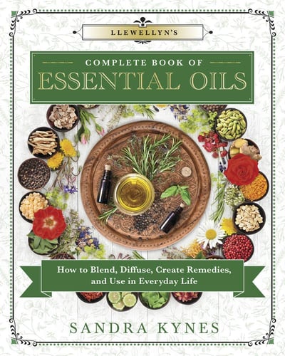 Llewellyn's Complete Book of Essential Oils: How to Blend, Diffuse, Create Remedies, and Use in Everyday Life (Llewellyn's Complete Book Series)_1