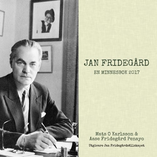 Jan Fridegård : en minnesbok 2017 - picture