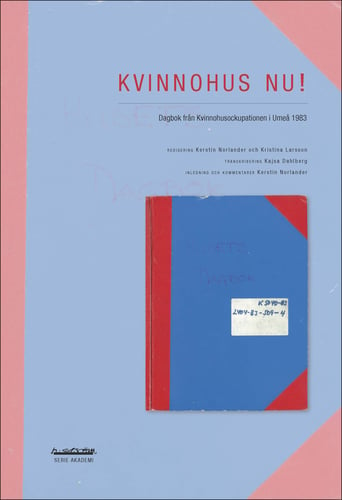 Kvinnohus nu! : dagbok från Kvinnohusockupationen i Umeå 1983_0
