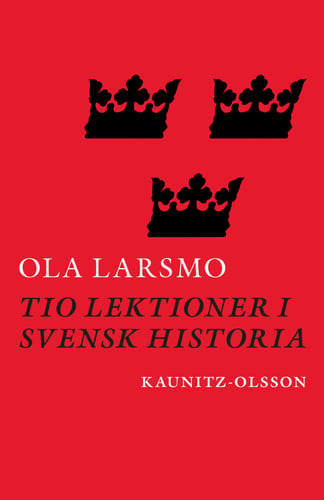 Tio lektioner i svensk historia_0
