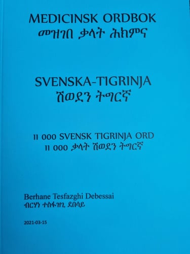 Medicinsk ordbok svenska-tigrinja_0