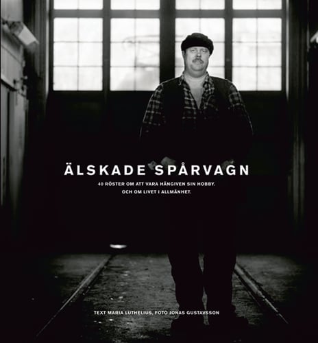 Älskade spårvagn (Djurgårdslinjen)_0