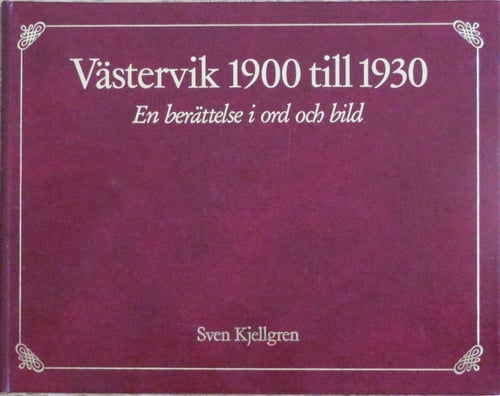 Västervik 1900 till 1930 : en berättelse i ord och bild - picture