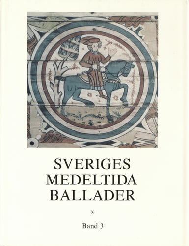 Sveriges medeltida ballader Band 3_0