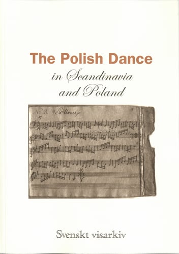 The Polish dance in Scandinavia and Poland : ethnomusicological studies_0