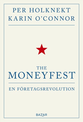 The moneyfest : en företagsrevolution_0