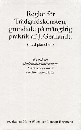 Reglor för Trädgårdskonsten, grundade på mångårig praktik af J. Gernandt. - picture