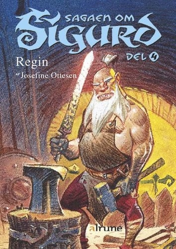 Sagaen om Sigurd, del 4. Regin - picture