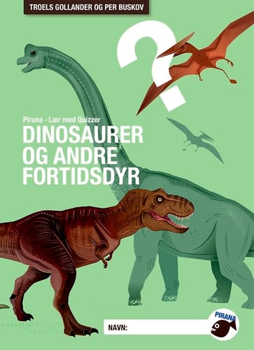 Pirana - Lær med Quizzer Dinosaurer og andre fortidsdyr_0