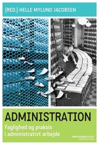 Administration - Faglighed og praksis i administrativt arbejde_0