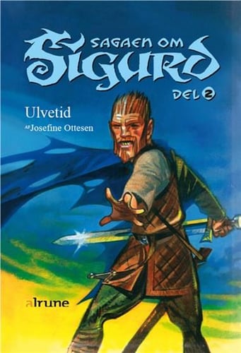 Sagaen om Sigurd, del 2. Ulvetid - picture